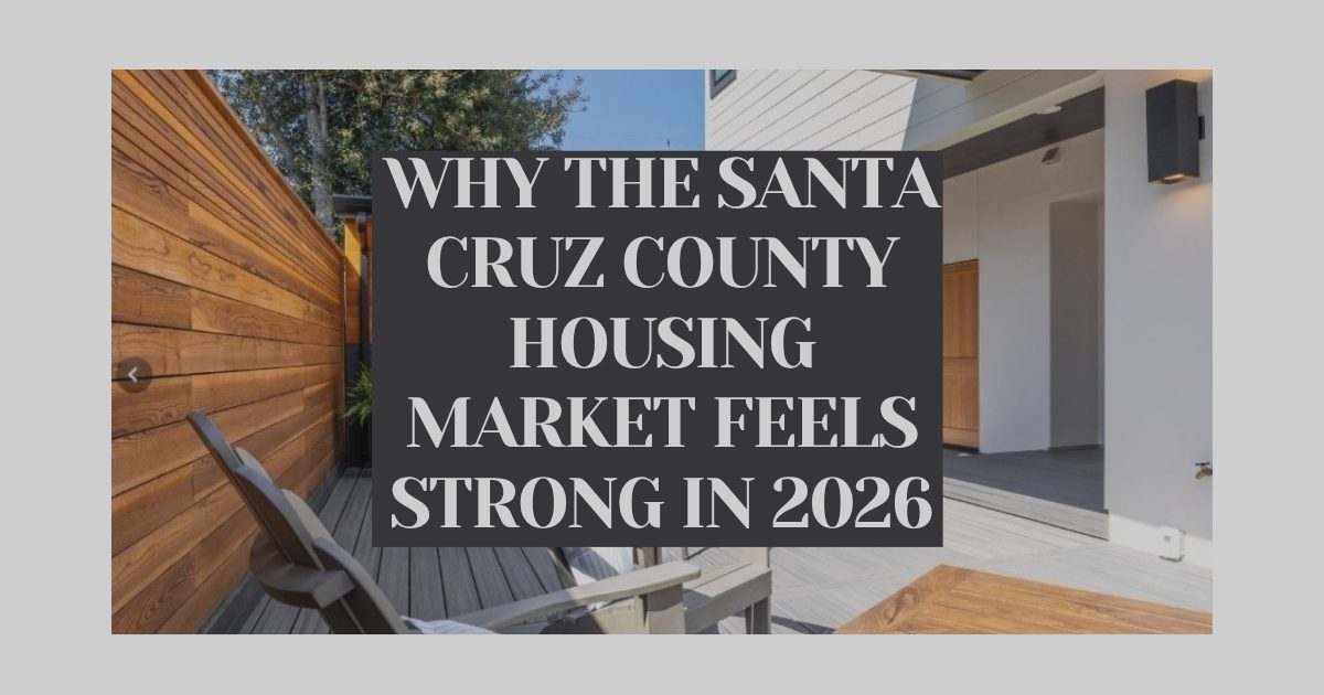 Santa Cruz County Housing Market 2026